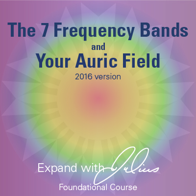 7 Frequency Bands & Your Auric Field. 2016 Version | Expand with Julius and Xpnsion Network