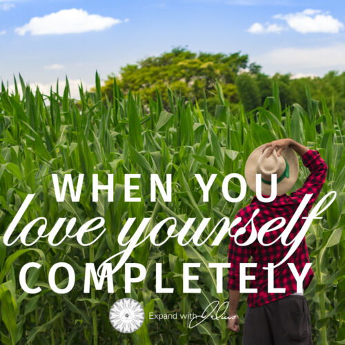 When You Love Yourself Completely | Expand with Julius and Xpnsion Network