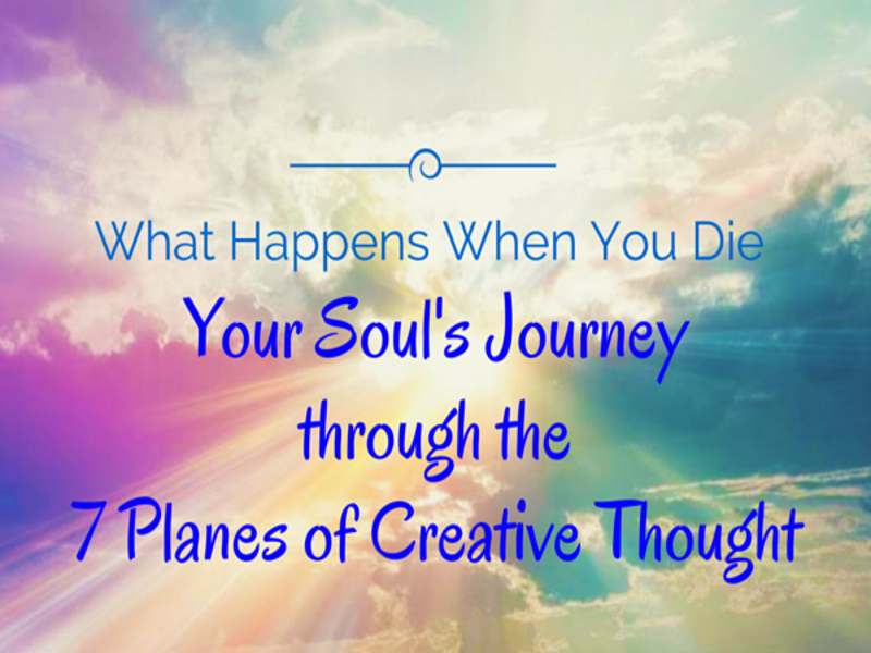 What Happens When You Die: Your Soul’s Journey Through The 7 Planes Of Creative Thought | Expand with Julius and Xpnsion Network